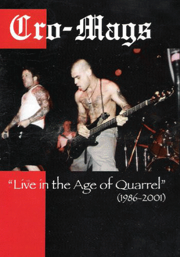 Cro-Mags : Live in the Age of Quarrel (1986-2001)
